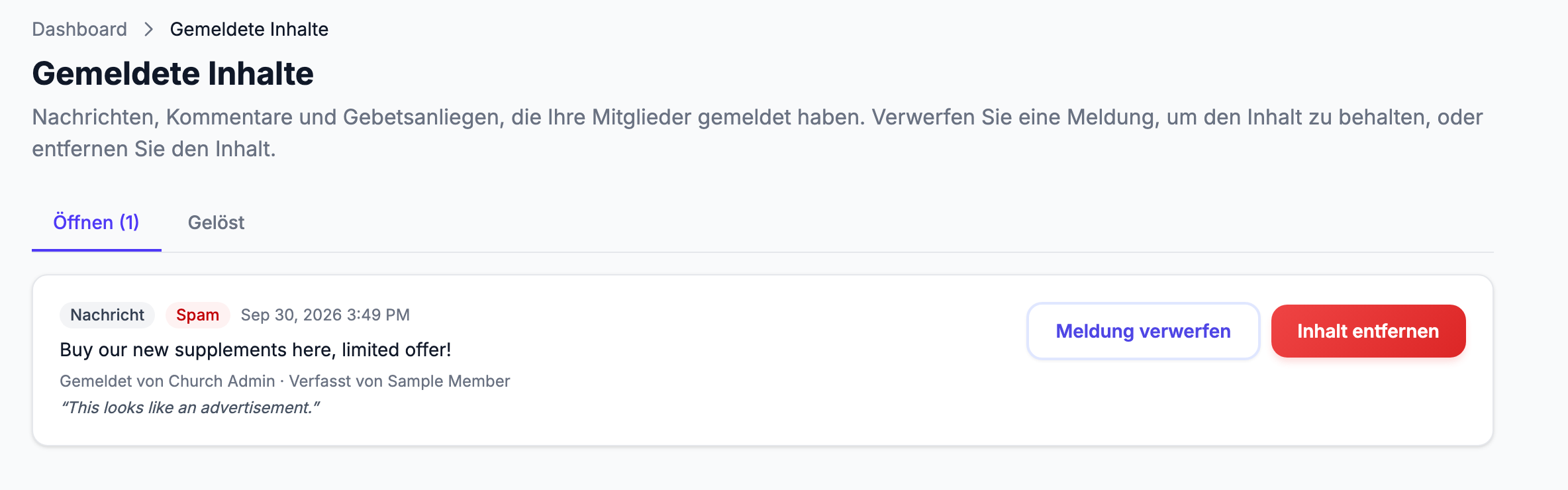 die Administratorseite „Gemeldete Inhalte" auf dem Tab „Öffnen" mit einer Meldung, die die Kennzeichen für Nachricht und Grund, den gemeldeten Text, „Gemeldet von … · Verfasst von …", die Notiz des Mitglieds und die Schaltflächen Meldung verwerfen / Inhalt entfernen zeigt