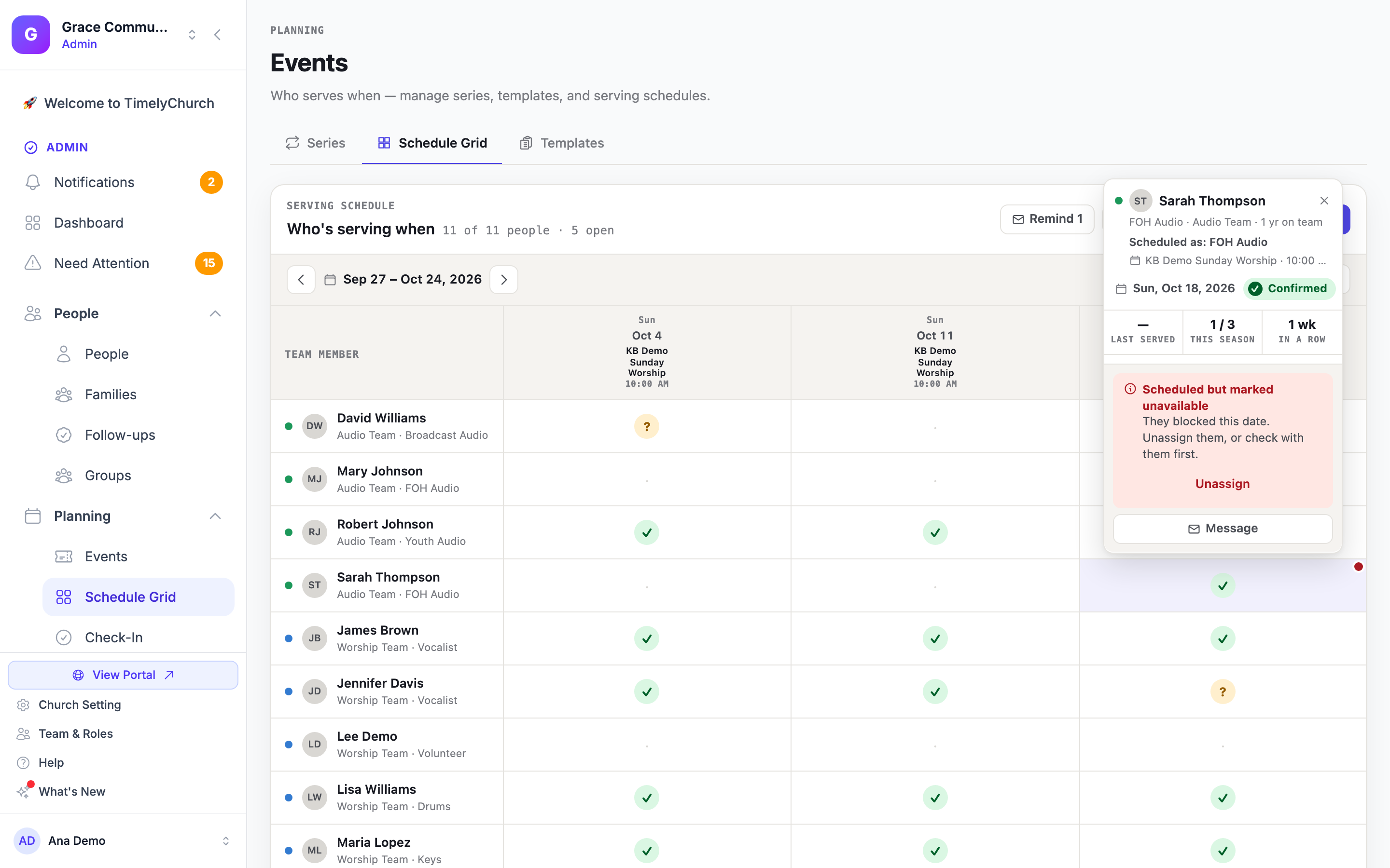 A Schedule Grid popover with the red "Scheduled but marked unavailable" warning and the Unassign button