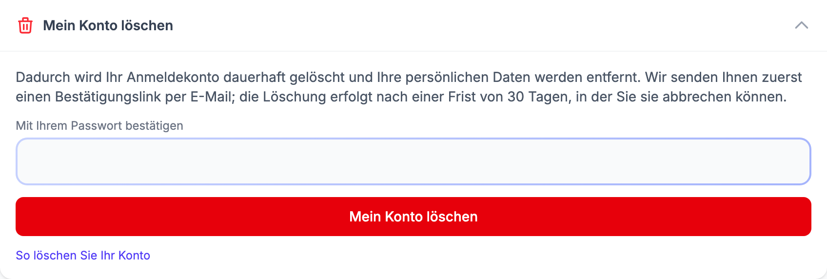 Mein Profil mit geöffnetem Abschnitt „Mein Konto löschen", der den Erklärungstext, das Feld „Mit Ihrem Passwort bestätigen" und die rote Schaltfläche „Mein Konto löschen" zeigt