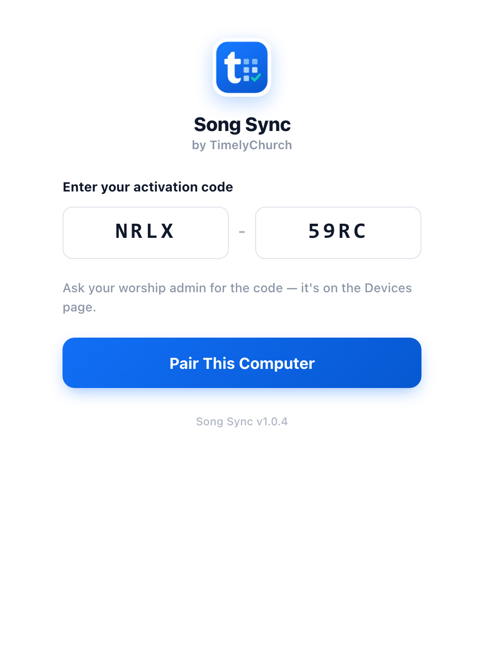 das Verbindungsfenster von Song Sync mit „Enter your activation code", den beiden ausgefüllten Vierer-Feldern und der Schaltfläche Pair This Computer